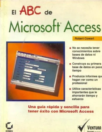 Libro usado en venta: El abc de microsoft access de Robert Cowart; editorial Ventura impreso en 1993 realizamos envios a todo el mundo.1