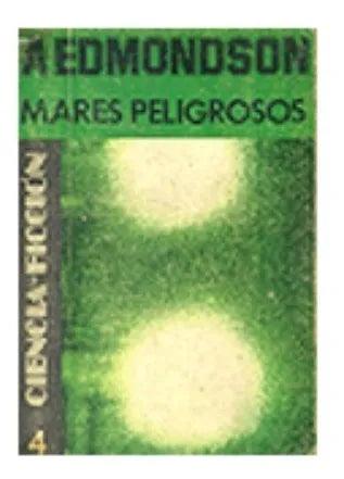 Libro usado en venta: Mares peligrosos de Anne Edmondson; editorial Emece impreso en 1974 realizamos envios a todo el mundo.1
