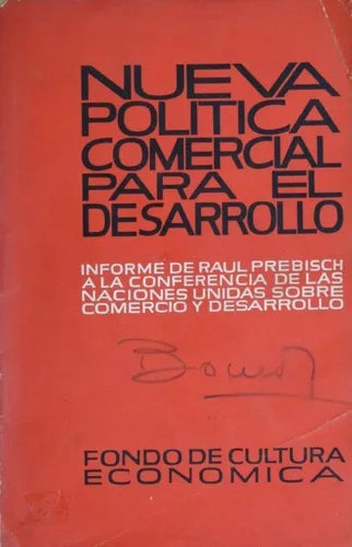 Libro usado en venta: Nueva pol?tica comercial para el desarrollo de Raúl Prebisch; editorial Fondo de Cultura Económica impreso en 1964.1