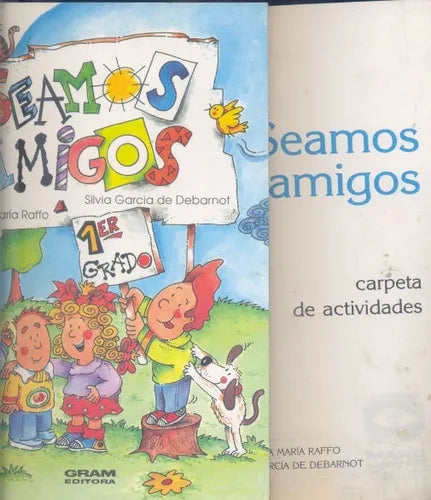 Libro usado en venta: Seamos Amigos (Libro y Carpeta de actividades) de Silvia Maria Raffo - Garcia de Debarnot; editorial Gram impreso en 1992.1