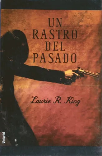Libro usado en venta: Un rastro del pasado de Laurie R. King; editorial Urano impreso en 2002 realizamos envios a todo el mundo.1