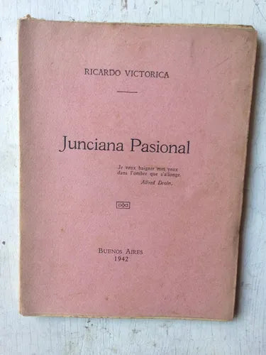 Libro usado en venta: Junciana Pasional de Ricardo Victorica; impreso en 1942 realizamos envios a todo el mundo.1