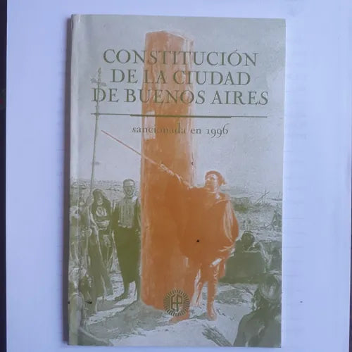 Libro usado en venta: Constitucion de la Ciudad de Buenos Aires - Sancionada en 1996; editorial Policial impreso en 2000 envios a todo el mundo.1