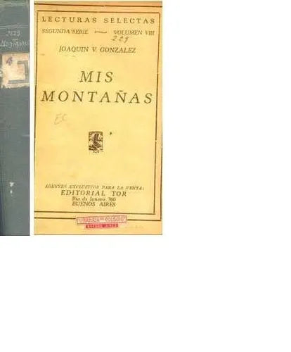 Libro usado en venta: Mis monta?as de Joaquin V. Gonzalez; editorial Tor realizamos envios a todo el mundo.1
