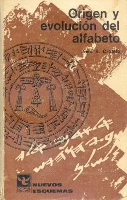 Libro usado en venta: Origen y evolucion del alfabeto de Jose S. Croatto; editorial Columba impreso en 1968 realizamos envios a todo el mundo.1