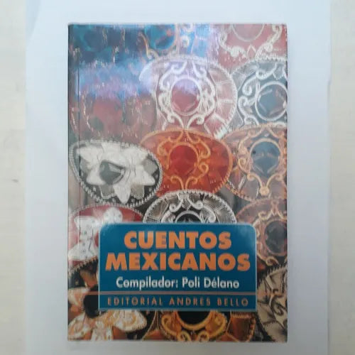 Libro usado en venta: Cuentos mexicanos de Poli Delano (Comp.); editorial Andres Bello impreso en 1996 realizamos envios a todo el mundo.1