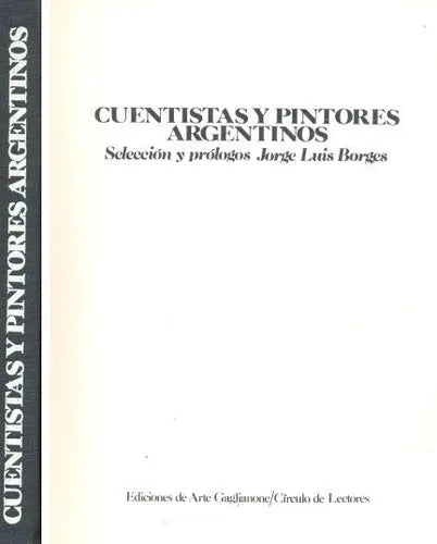 Libro usado en venta: Cuentistas y pintores argentinos - Seleccion y prologos Borges; Circulo de Lectores impreso en 19851.1