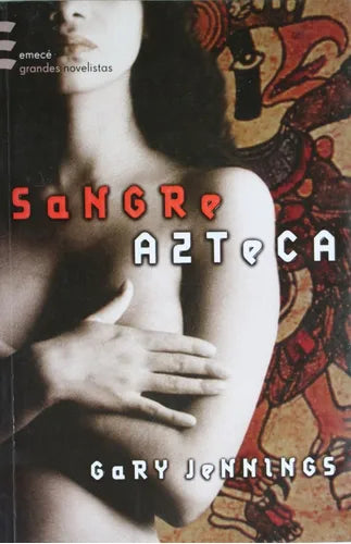 Libro usado en venta: Sangre azteca de Gary Jennings; editorial Emecé impreso en 2003 realizamos envios a todo el mundo.1