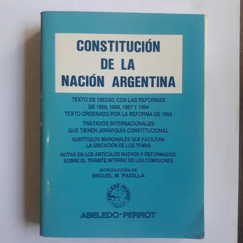 Libro usado en venta: Constitucion de la Nacion Argentina; editorial Abeledo - Perrot impreso en 1994 realizamos envios a todo el mundo.1