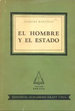 Libro usado en venta: El hombre y el estado de Jacques Maritain; editorial Guillermo Kraft impreso en 1952 realizamos envios a todo el mundo.1