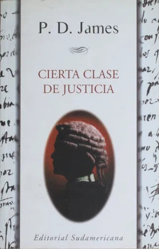 Libro usado en venta: Cierta clase de justicia de P. D. James; editorial Sudamericana impreso en 1998 realizamos envios a todo el mundo.1