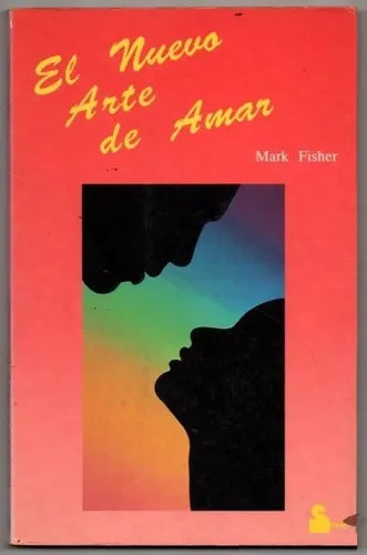 Libro usado en venta: El nuevo arte de amar de Mark Fisher; editorial Sirio impreso en 1992 realizamos envios a todo el mundo.1