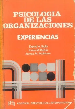 Libro usado en venta: Psicologia de las organizaciones - experiencias de David Kolb - Rubin; Prentice-Hall impreso en 1981.1