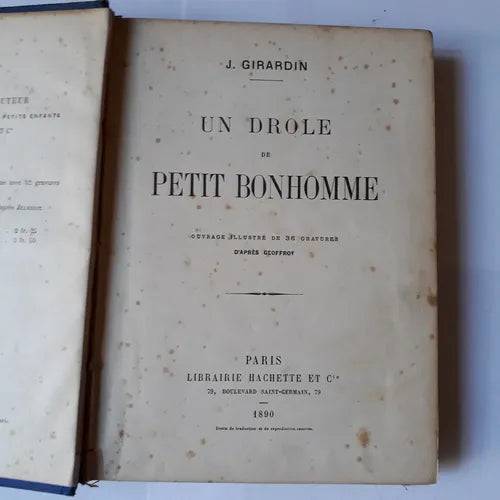 Libro usado en venta: Un drole de Petit Bonhomme de J. Girardin; editorial Hachette impreso en 1890 realizamos envios a todo el mundo.1