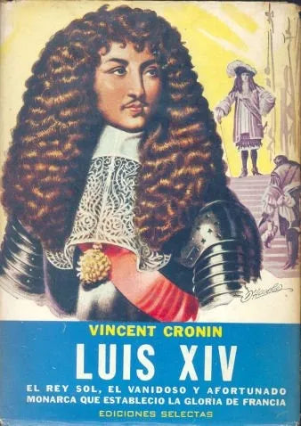 Libro usado en venta: Luis XIV de Vincent Cronin; editorial Selectas impreso en 1966 realizamos envios a todo el mundo.1