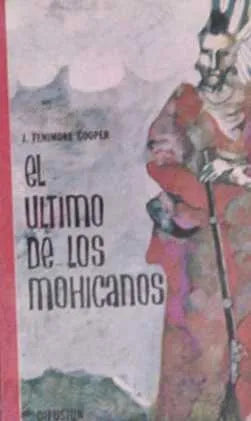 Libro usado en venta: El ultimo de los mohicanos de James Fenimore Cooper; editorial Difusion impreso en 1978 realizamos envios a todo el mundo.1