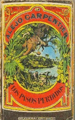 Libro usado en venta: Los pasos perdidos de Alejo Carpentier; editorial Bruguera impreso en 1979 realizamos envios a todo el mundo.1