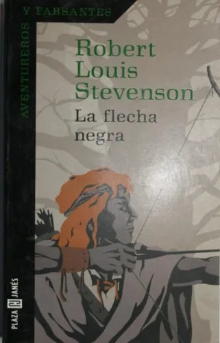 Libro usado en venta: La flecha negra de Robert Louis Stevenson; editorial Plaza & Janés impreso en 2000 realizamos envios a todo el mundo.1