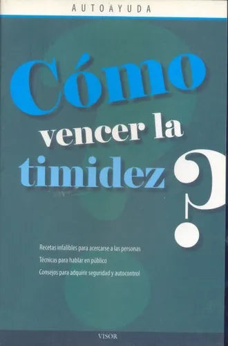 Libro usado en venta: Como vencer la timidez? de Autoayuda; editorial Visor impreso en 2012 realizamos envios a todo el mundo.1
