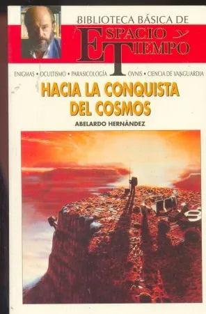 Libro usado en venta: Hacia la conquista del cosmos de Abelardo Hernandez; editorial Espacio y tiempo impreso en 1992 envios a todo el mundo.1