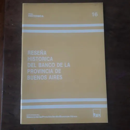 Libro usado en venta: Rese?a historica del Banco de la Prov. De Bs. As. de Alberto S. J.de Paula; Banco Provincia de Buenos Aires impreso en 19941.1