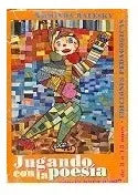 Libro usado en venta: Jugando con la poesia (chicos de 3 a 13 a?os) de Arminda Ralesky; editorial Pedagogicas impreso en 1982 envios a todo el mundo.1