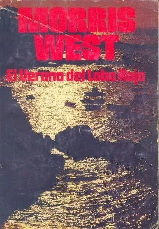 Libro usado en venta: El verano del Lobo Rojo de Morris West; editorial Javier Vergara impreso en 1983 realizamos envios a todo el mundo.1
