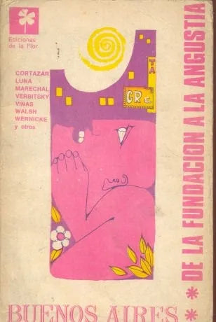 Libro usado en venta: Buenos Aires de la fundacion a la angustia; editorial Ediciones de la Flor impreso en 1967 realizamos envios a todo el mundo.1