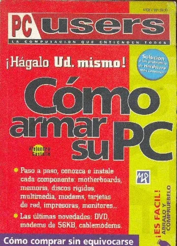 Libro usado en venta: Como armar su Pc de Pc Users; editorial Mp Ediciones impreso en 1997 realizamos envios a todo el mundo.1