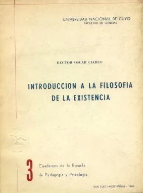 Libro usado en venta: Introduccion a la filosofia de la existencia de Hector Oscar Ciarlo; editorial San Luis impreso en 1963 envios a todo el mundo.1