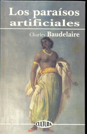 Libro usado en venta: Los paraisos artificiales de Charles Baudelaire; editorial Edicomunicacion impreso en 1999 realizamos envios a todo el mundo.1