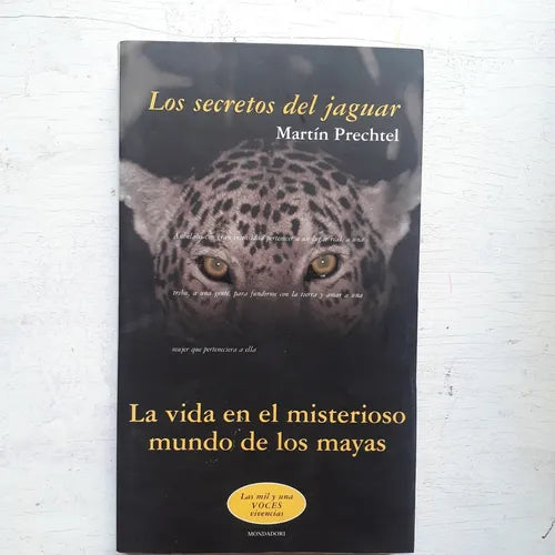 Libro usado en venta: Los secretos del jaguar de Martin Prechtel; editorial Grijalbo impreso en 2000 realizamos envios a todo el mundo.1