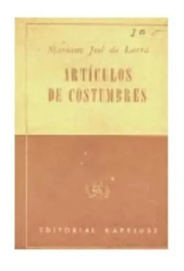 Libro usado en venta: Articulos de costumbres de Mariano Jose de Larra; editorial Kapelusz impreso en 1959 realizamos envios a todo el mundo.1