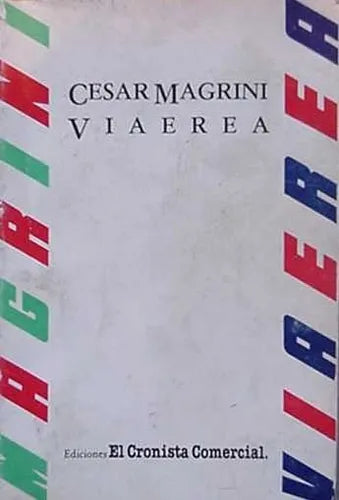 Libro usado en venta: Viaerea de Cesar Magrini; editorial SADEI impreso en 1986 realizamos envios a todo el mundo.1
