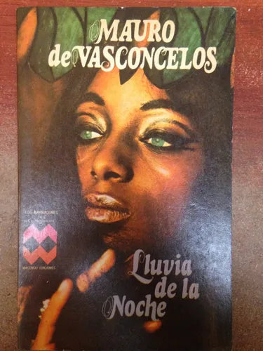 Libro usado en venta: Lluvia de la noche de Mauro de Vasconcelos; editorial Macondo impreso en 1979 realizamos envios a todo el mundo.1