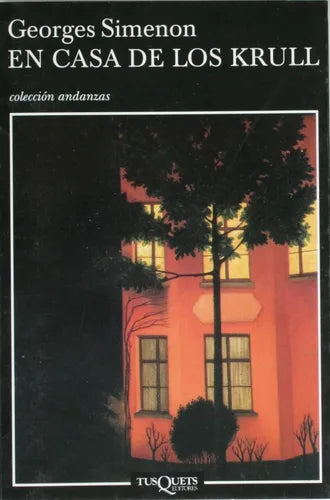 Libro usado en venta: En casa de los Krull de Georges Simenon; editorial TusQuets impreso en 2002 realizamos envios a todo el mundo.1