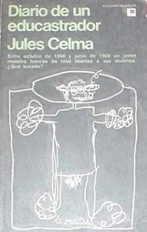 Libro usado en venta: Diario de un educastrador de Jules Celma; editorial Ediciones de la Flor impreso en 1972 realizamos envios a todo el mundo.1