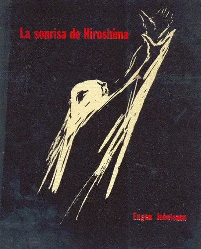 Libro usado en venta: La sonrisa de Hiroshima de Eugen Jebeleanu; editorial Stilcograf impreso en 1965 realizamos envios a todo el mundo.1