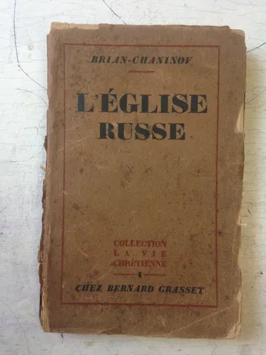 Libro usado en venta: L'Eglise Russe de Brian Chaninov; editorial Chez Bernard Grasset impreso en 1928 realizamos envios a todo el mundo.1