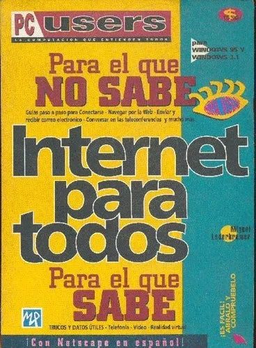 Libro usado en venta: Internet para todos de Pc Users; editorial Mp Ediciones impreso en 1997 realizamos envios a todo el mundo.1