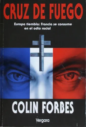 Libro usado en venta: Cruz de fuego de Colin Forbes; editorial Javier Vergara impreso en 1995 realizamos envios a todo el mundo.1