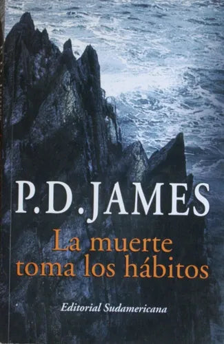Libro usado en venta: La muerte toma los h?bitos de P. D. James; editorial Sudamericana impreso en 2003 realizamos envios a todo el mundo.1