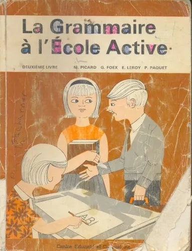 Libro usado en venta: La grammaire ? l' ecole Active; editorial Centre Èducatif et culturel impreso en 1969 realizamos envios a todo el mundo.1