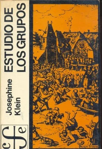 Libro usado en venta: Estudio de los grupos de Josephine Klein; editorial Fondo de Cultura Economica impreso en 1980 realizamos envios a todo el mundo.1