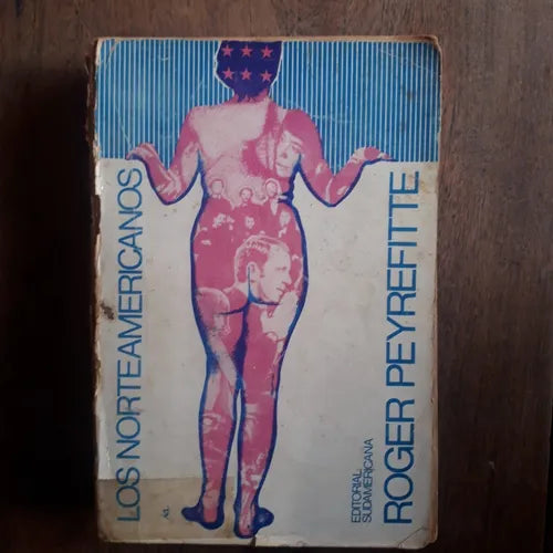 Libro usado en venta: Los norteamericanos de Roger Peyrefitte; editorial Sudamericana impreso en 1969 realizamos envios a todo el mundo.1