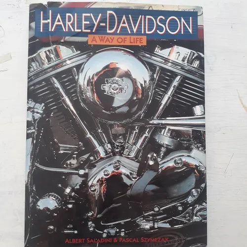 Libro usado en venta: A way of life Harley-Davidson de Albert Saladini - Pascal Szymezak; editorial Aurum Press impreso en 1997 envios a todo el mundo.1