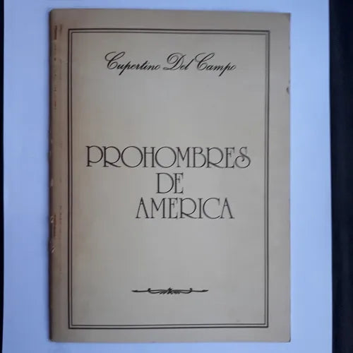 Libro usado en venta: Prohombres de America de Cupertino Del Campo; editorial Asociacion de difusion interamericana impreso en 1978.1