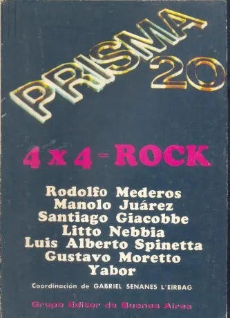 Libro usado en venta: 4 x 4 = Rock; editorial Grupo Editor de Buenos Aires impreso en 1980 realizamos envios a todo el mundo.1