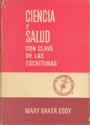 Libro usado en venta: Ciencia y salud con clave de las escrituras de Mary Baker Eddy; editorial Trustees Under the will impreso en 1963.1