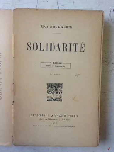 Libro usado en venta: Solidarite de Leon Bourgeois; editorial Librairie Armand Colin impreso en 1912 realizamos envios a todo el mundo.1